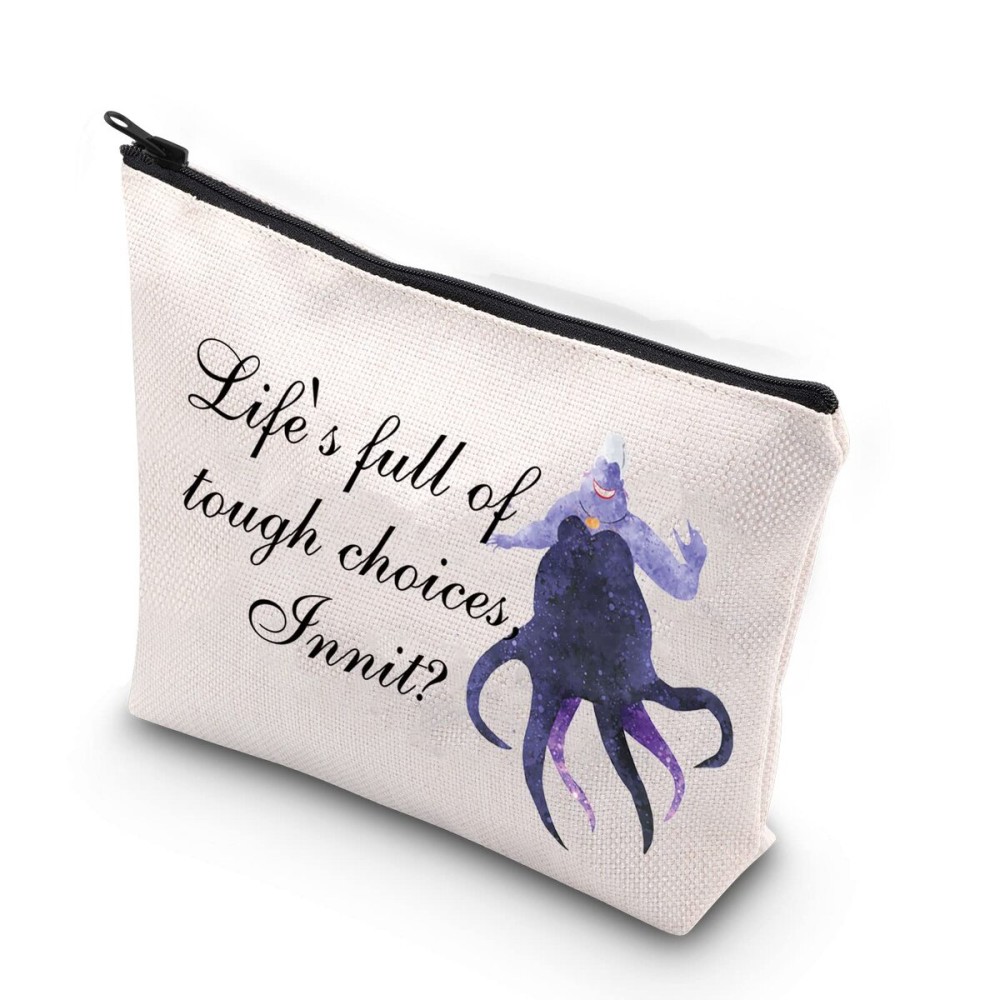 TSOTMO Villain Ursula Quote Inspired Gift Lifes Full Of Tough Choices Innit Zipper Pouch Makeup Bag (tough choices Innit)