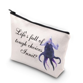 TSOTMO Villain Ursula Quote Inspired Gift Lifes Full Of Tough Choices Innit Zipper Pouch Makeup Bag (tough choices Innit)