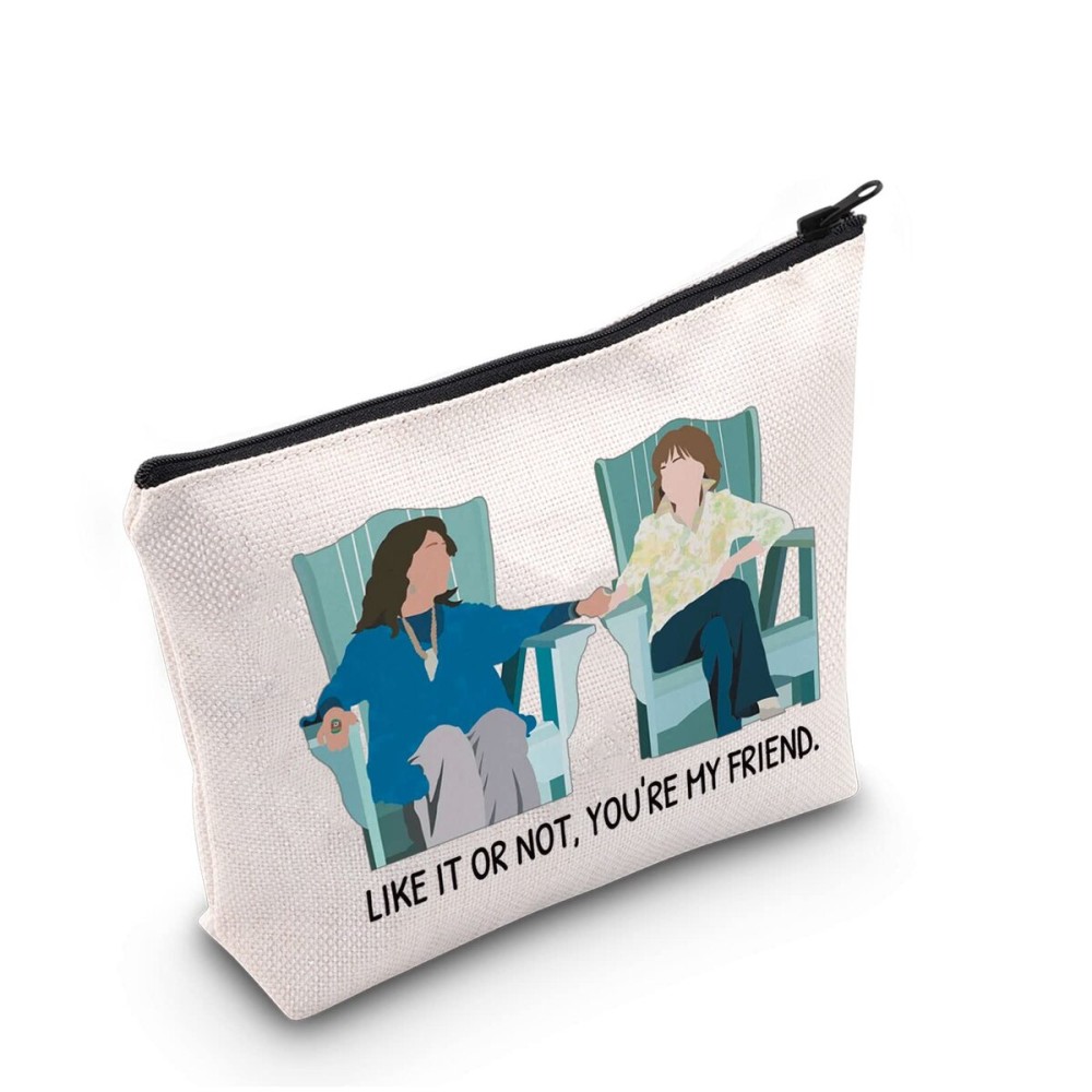 G2TUP TV Show Gift Like It Or Not You Are My Friend Makeup Bag Grace Fan Makeup Bag TV Show Fan Gifts Best Friend Zipper Travel Bag (You Are My Friend White Bag)