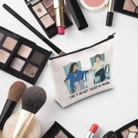 G2TUP TV Show Gift Like It Or Not You Are My Friend Makeup Bag Grace Fan Makeup Bag TV Show Fan Gifts Best Friend Zipper Travel Bag (You Are My Friend White Bag)