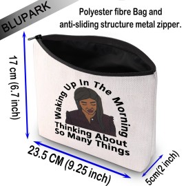 BLUPARK RHONJ Inspired Gift Waking Up In The Morning Thinking About So Many Things Makeup Bag Real Housewife Gift (Waking Up In The Morning)