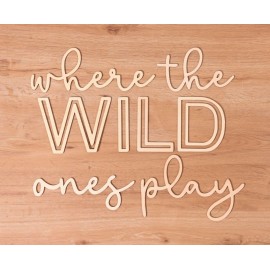 Playroom Wall Decor, 24 XL 3D Where The Wild Ones Play Nursery Sign Wooden Wall Art Decoration for Kids Toddler Room Decor Boys and Girls Home Bedroom Word Sign (Wood - Natual Color)
