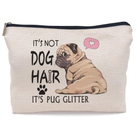 Lacosu It\'s Not Dog Hair It\'s Pug Glitter Makeup Bag,Funny Pug Dog Puppy Cosmetic Makeup Bag for Dog Lovers Women Girls,Pug Owners Gifts,Birthday Christmas Valentine\'s Day Gift Makeup Bag