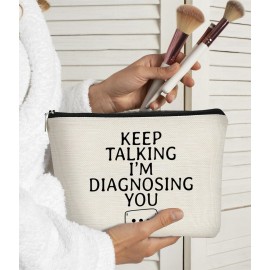 BARPERY Psychology Therapist Gifts - Small Cosmetic Bag, Psychologist Psychiatrist Gift Idea - \'Keep Talking I\'m Diagnosing You\' Birthday Makeup Bag for Women