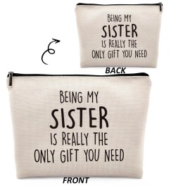 Dwept Sister Gifts Cosmetic Bag, Big Little Sister Gift, Funny Birthday Gifts Ideas for Bestie Bff Best Friends Makeup Bag for Purse, Being My Sister is the Only You Need Travel Toiletry Bag