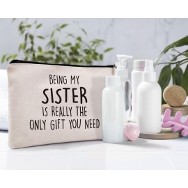 Dwept Sister Gifts Cosmetic Bag, Big Little Sister Gift, Funny Birthday Gifts Ideas for Bestie Bff Best Friends Makeup Bag for Purse, Being My Sister is the Only You Need Travel Toiletry Bag