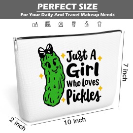 Pickle Makeup Bag Funny Gift for Women Just A Girl Who Loves Pickles, Christmas Gifts for Mom Teen Girl, Best Sister, Friends, Cute Makeup Zipper Pouch Bag for Birthday White Elephant, 10x7 Inch