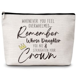 Daughter Gift Cosmetic Bag, Whenever You Feel Overwhelmed Remember Whose Daughter You Are & Straighten Your Crown Makeup Bag, Daughter Gift from Mom, Birthday Graduation Gifts for Daughter -30